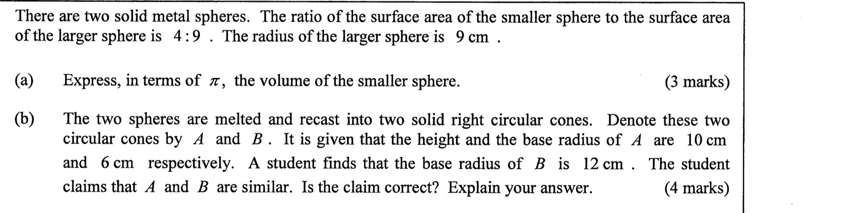 Student math problem: Melting a Sphere into Cones: Volume and Similar Solids